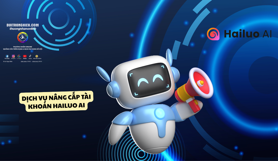 Dịch vụ nâng cấp tài khoản Hailuo AI