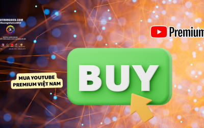 Mua YouTube Premium Việt Nam – Trải nghiệm không quảng cáo, nghe nhạc, xem video đỉnh cao