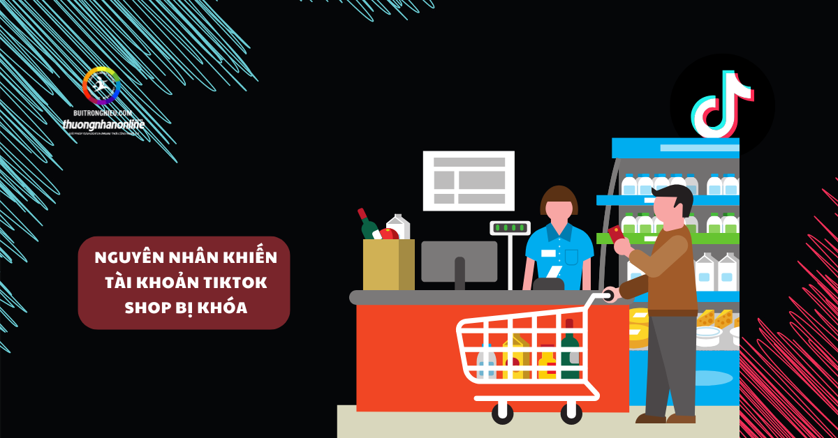 dịch vụ kháng nghị tài khoản TikTok Shop bị khóa uy tín