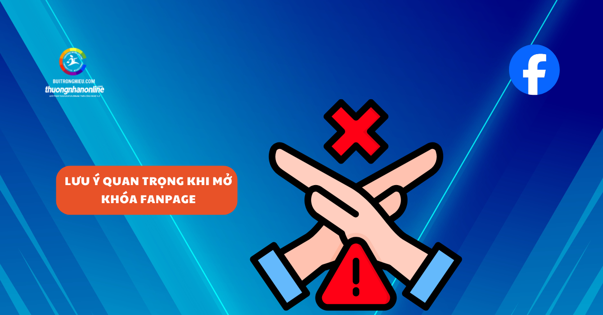 mở khóa Fanpage bị vi phạm chính sách mới nhất