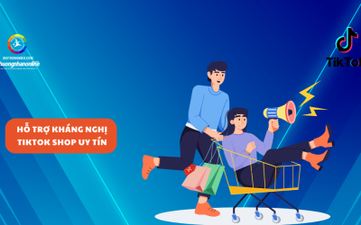 Hỗ Trợ Kháng Nghị TikTok Shop Uy Tín – Khôi Phục Gian Hàng Nhanh Chóng Và Hiệu Quả