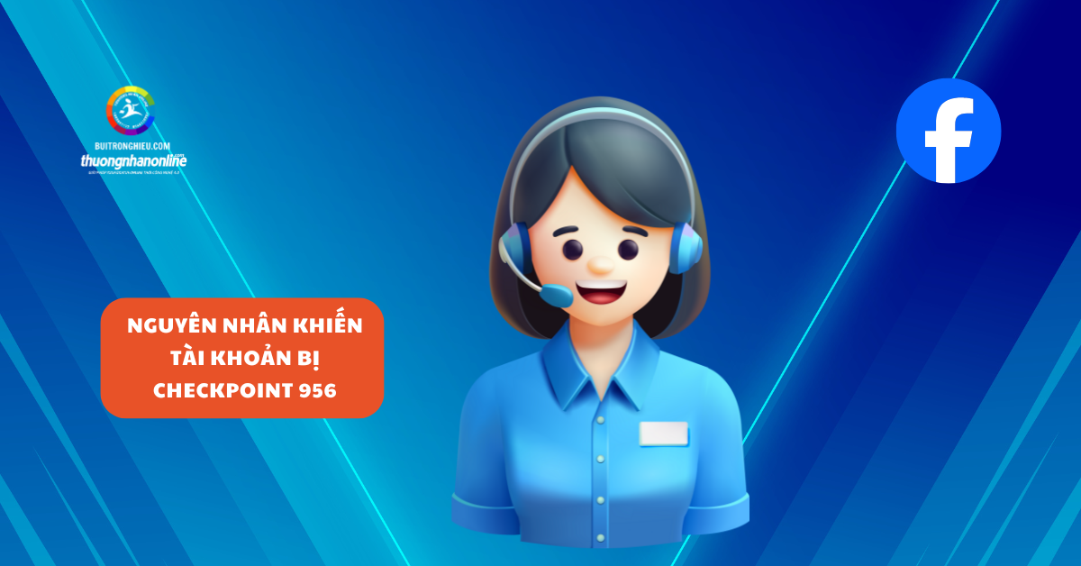 dịch vụ lấy lại tài khoản facebook bị checkpoint 956 giá rẻ