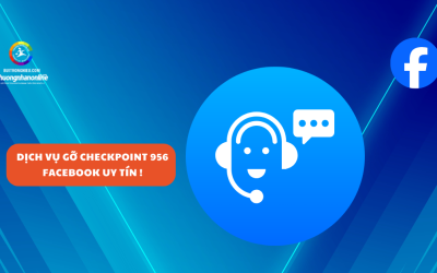 Dịch Vụ Gỡ Checkpoint 956 Facebook Uy Tín !