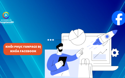 Khôi Phục Fanpage Bị Khóa Facebook Nhanh Chóng | Dịch Vụ Uy Tín 100%