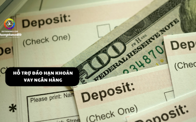 Hỗ Trợ Đáo Hạn Khoản Vay Ngân Hàng Nhanh Chóng – Uy Tín – An Toàn