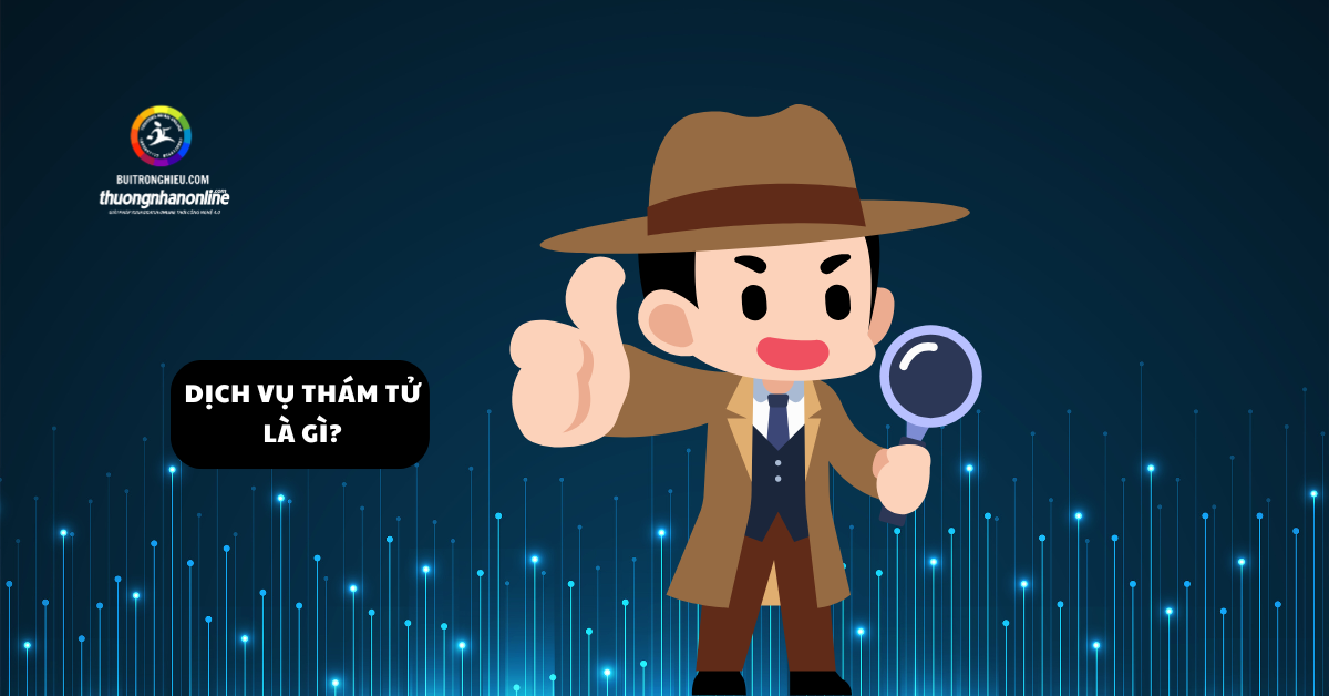 dịch vụ thám tử uy tín