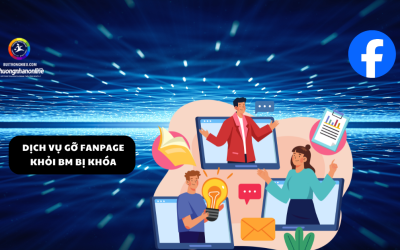 Dịch Vụ Gỡ Fanpage Khỏi BM Bị Khóa Uy Tín – Lấy Lại Fanpage Nhanh Chóng, An Toàn