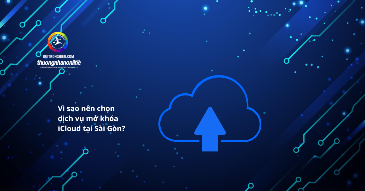 dịch vụ mở khóa icloud tại sài gòn giá rẻ