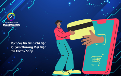 Dịch Vụ Gỡ Đình Chỉ Đặc Quyền Thương Mại Điện Tử TikTok Shop Uy Tín