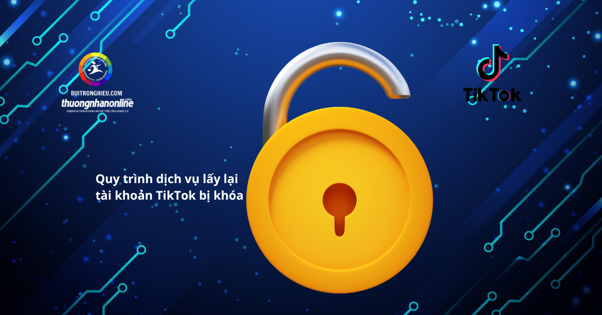 dịch vụ lấy lại tài khoản tiktok bị khóa 2026