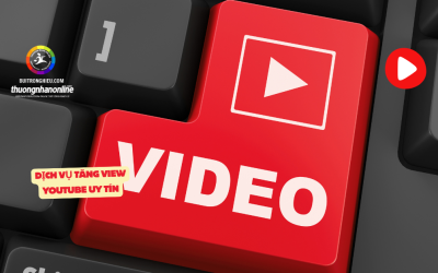 Dịch Vụ Tăng View YouTube Uy Tín – Tối Ưu Phát Triển Kênh Hiệu Quả