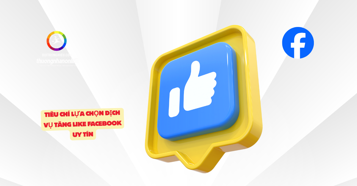 dịch vụ tăng like bài đăng facebook uy tín