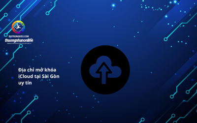 Dịch Vụ Mở Khóa iCloud Tại Sài Gòn Uy Tín !