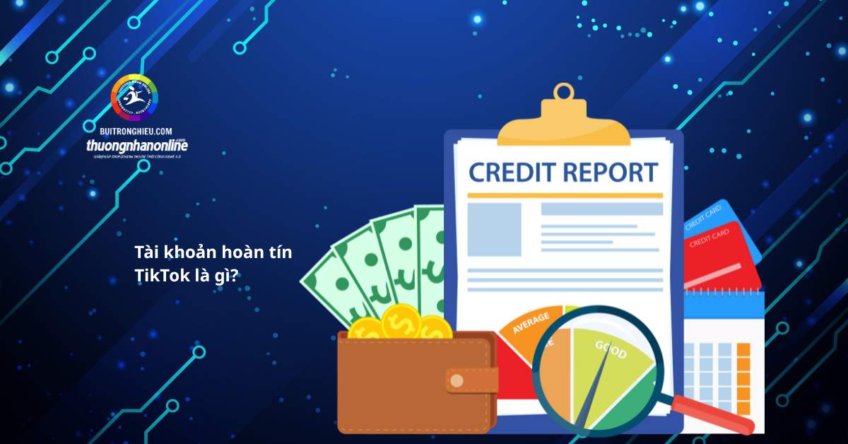 mua bán tài khoản hoàn tín tiktok giá rẻ