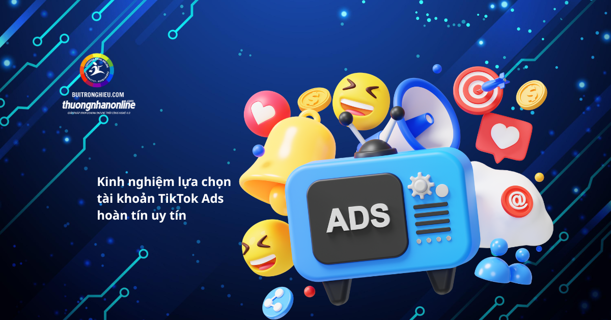 tài khoản tiktok ads hoàn tín uy tín
