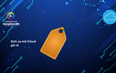 Dịch vụ mở iCloud giá rẻ – Lấy lại quyền sử dụng iPhone nhanh chóng