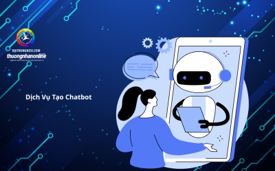 Dịch Vụ Tạo Chatbot – Tự Động Hóa Chăm Sóc Khách Hàng