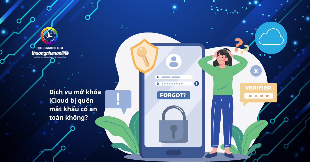 cách mở khóa icloud bị quên mật khẩu nhanh chóng