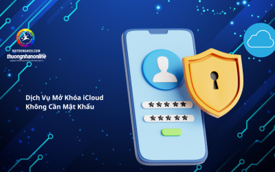 Dịch Vụ Mở Khóa iCloud Không Cần Mật Khẩu Uy Tín, Hiệu Quả