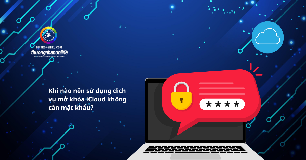 dịch vụ mở khóa icloud không cần mật khẩu nhanh chóng