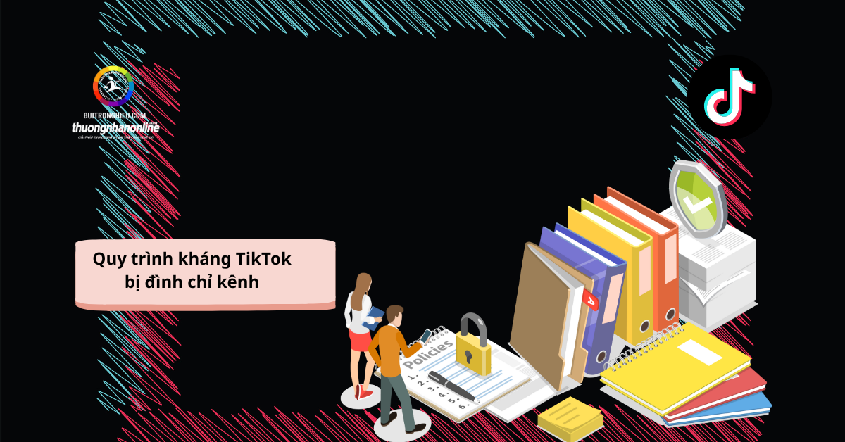 dịch vụ kháng tiktok bị đình chỉ kênh uy tín