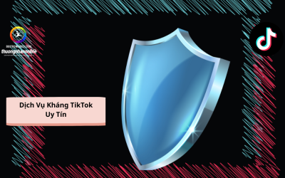 Dịch Vụ Kháng TikTok Uy Tín – Mở Khóa Tài Khoản 1–7 Ngày