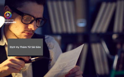 Dịch Vụ Thám Tử Sài Gòn – Điều Tra Uy Tín, Bảo Mật Và Chuyên Nghiệp