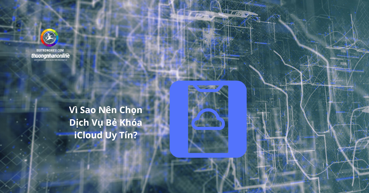 dịch vụ bẻ khóa icloud nhanh chóng