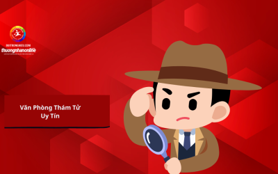 Văn Phòng Thám Tử Uy Tín – Điều Tra Chuyên Nghiệp, Bảo Mật Cao