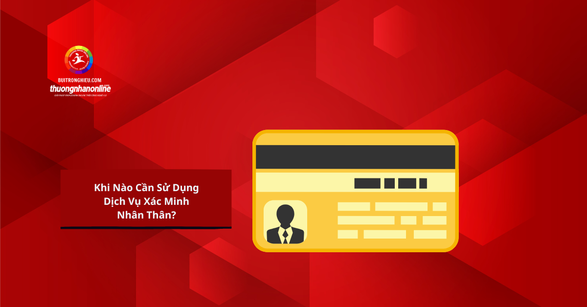 dịch vụ xác minh thân nhân uy tín