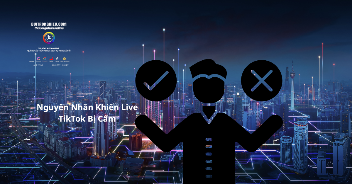 dịch vụ mở khóa live tiktok bị cấm uy tín