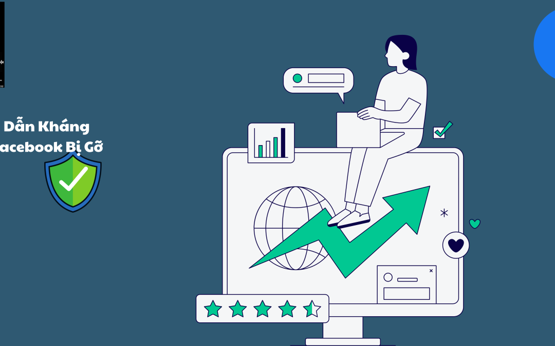 Hướng Dẫn Kháng Page Facebook Bị Gỡ Hoặc Hạn Chế Quyền Truy Cập