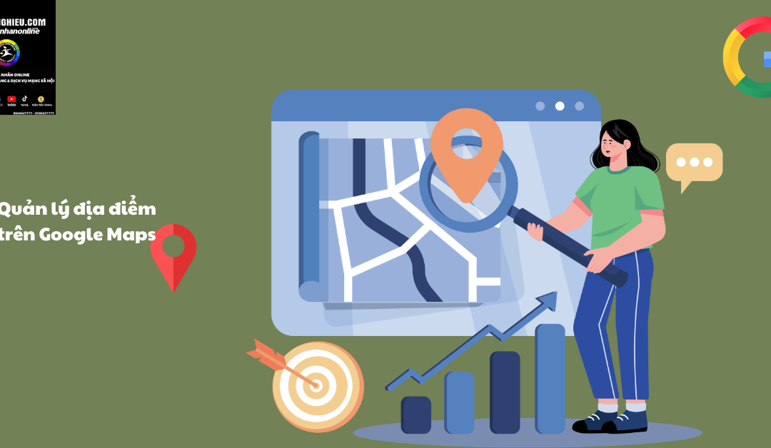 Hướng dẫn quản lý địa điểm trên Google Maps