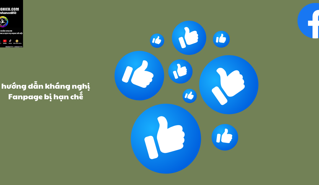 Cách xử lý và hướng dẫn kháng nghị Fanpage bị hạn chế
