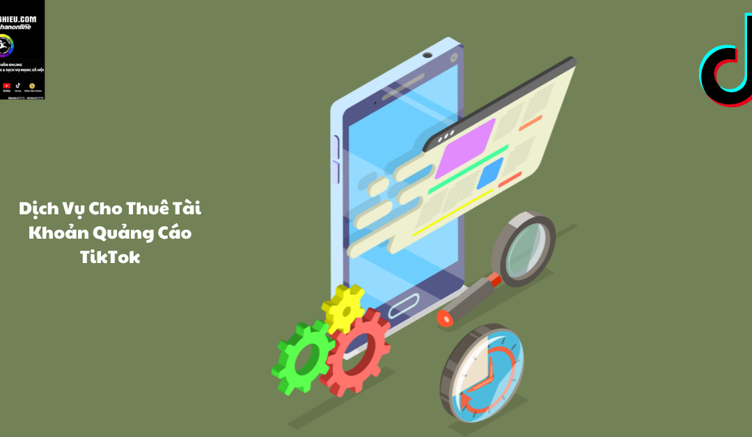 dịch vụ cho thuê tài khoản TikTok hạn mức cao
