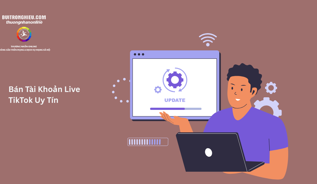 bán tài khoản live tiktok