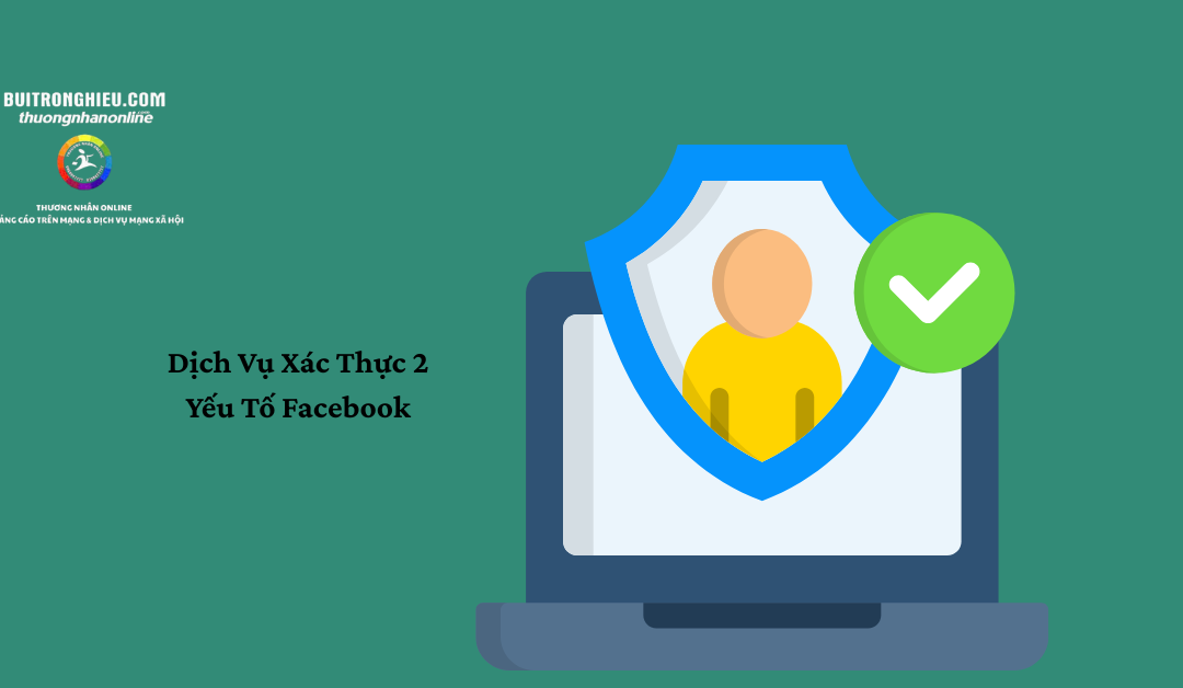 dịch vụ xác thực 2 yếu tố facebook