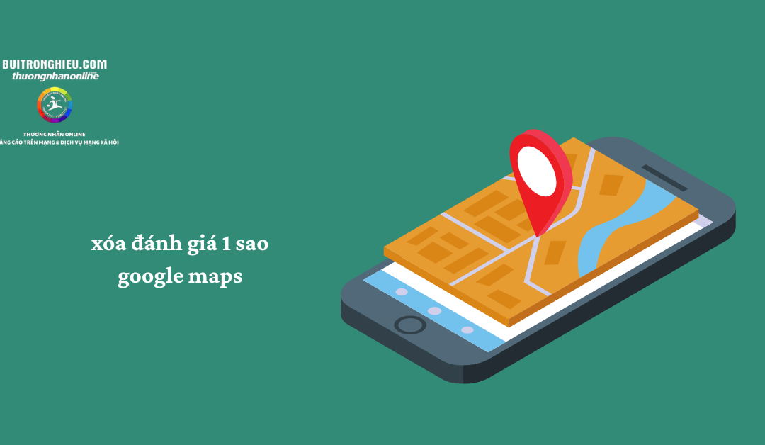 xóa đánh giá 1 sao google maps