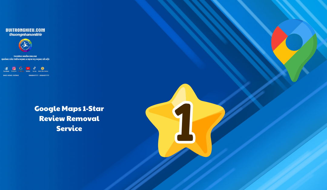google maps 1 star review removal service