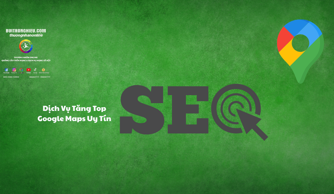 dịch vụ tăng top google maps