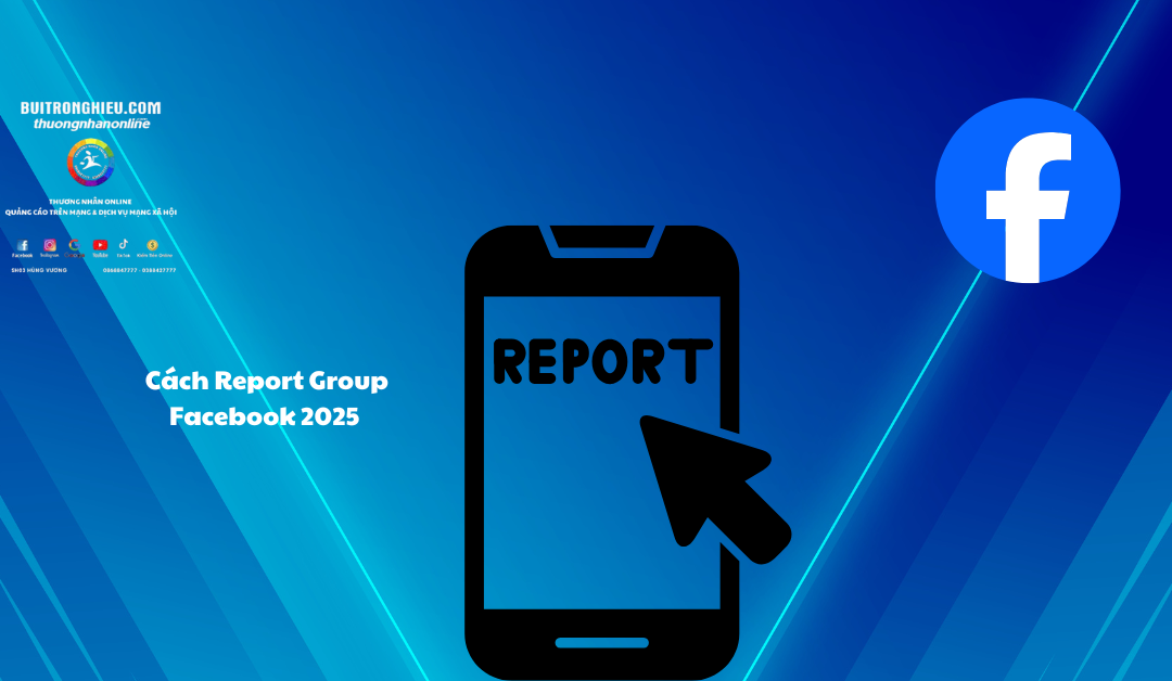 Cách Report Group Facebook 2025