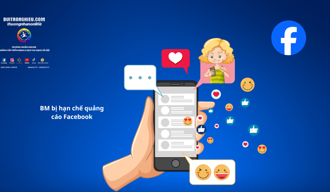 Nguyên nhân và cách xử lý BM bị hạn chế quảng cáo Facebook