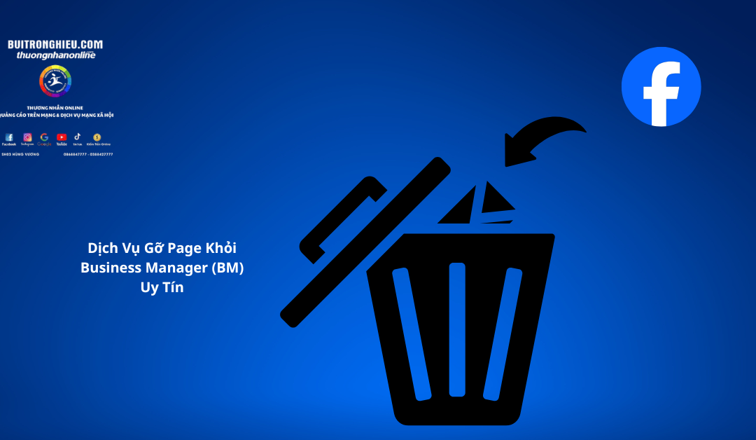 dịch vụ gỡ page khỏi business manager bm uy tín