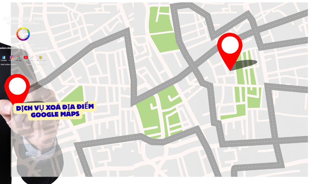 dịch vụ xóa địa điểm google maps uy tín
