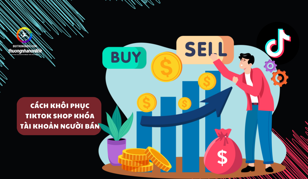 Nguyên Nhân và Cách Khôi Phục TikTok Shop Khóa Tài Khoản Người Bán