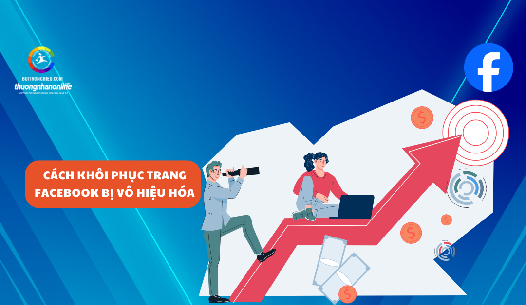 Cách Khôi Phục Trang Facebook Bị Vô Hiệu Hóa