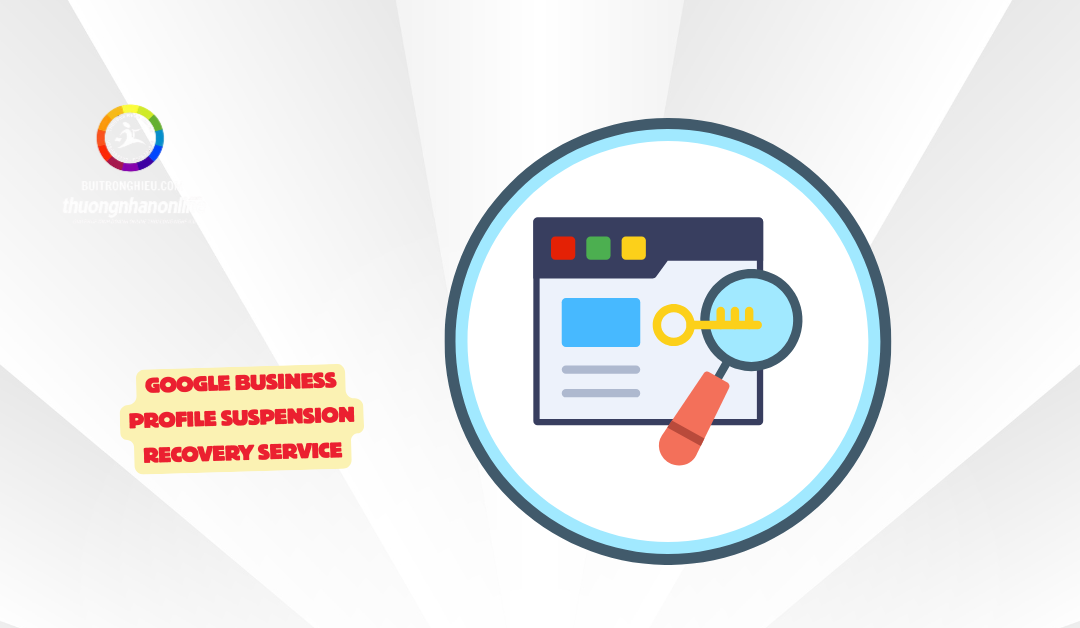 Google Business Profile Suspension Recovery Service