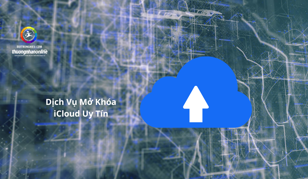 dịch vụ mở khóa iCloud