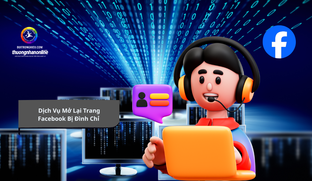 dịch vụ mở khóa lại trang facebook bị đình chỉ